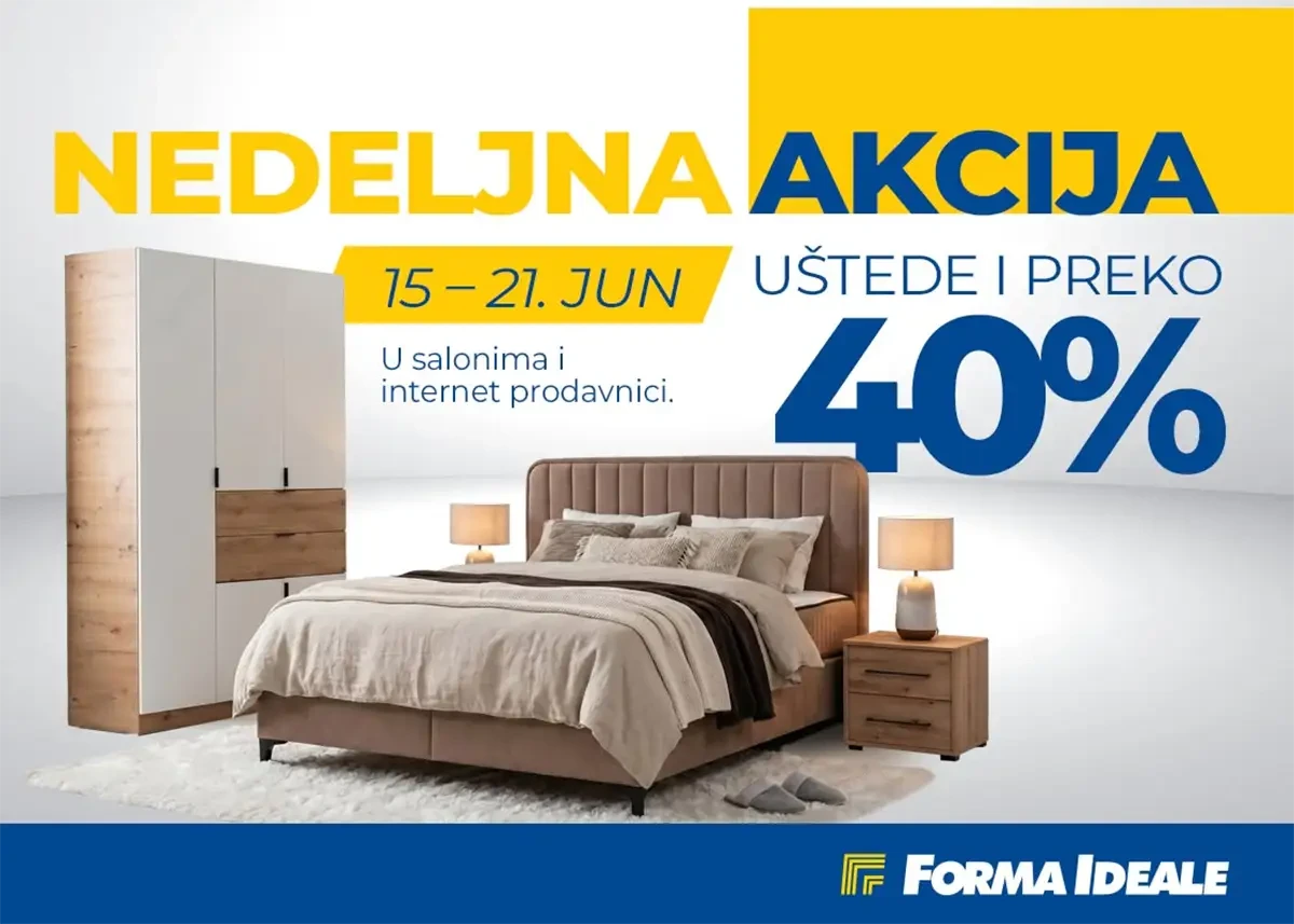 Forma Ideale nedeljna akcija do 57% popusta na nameštaj, krevete, garniture i ormare do 21.06.2026