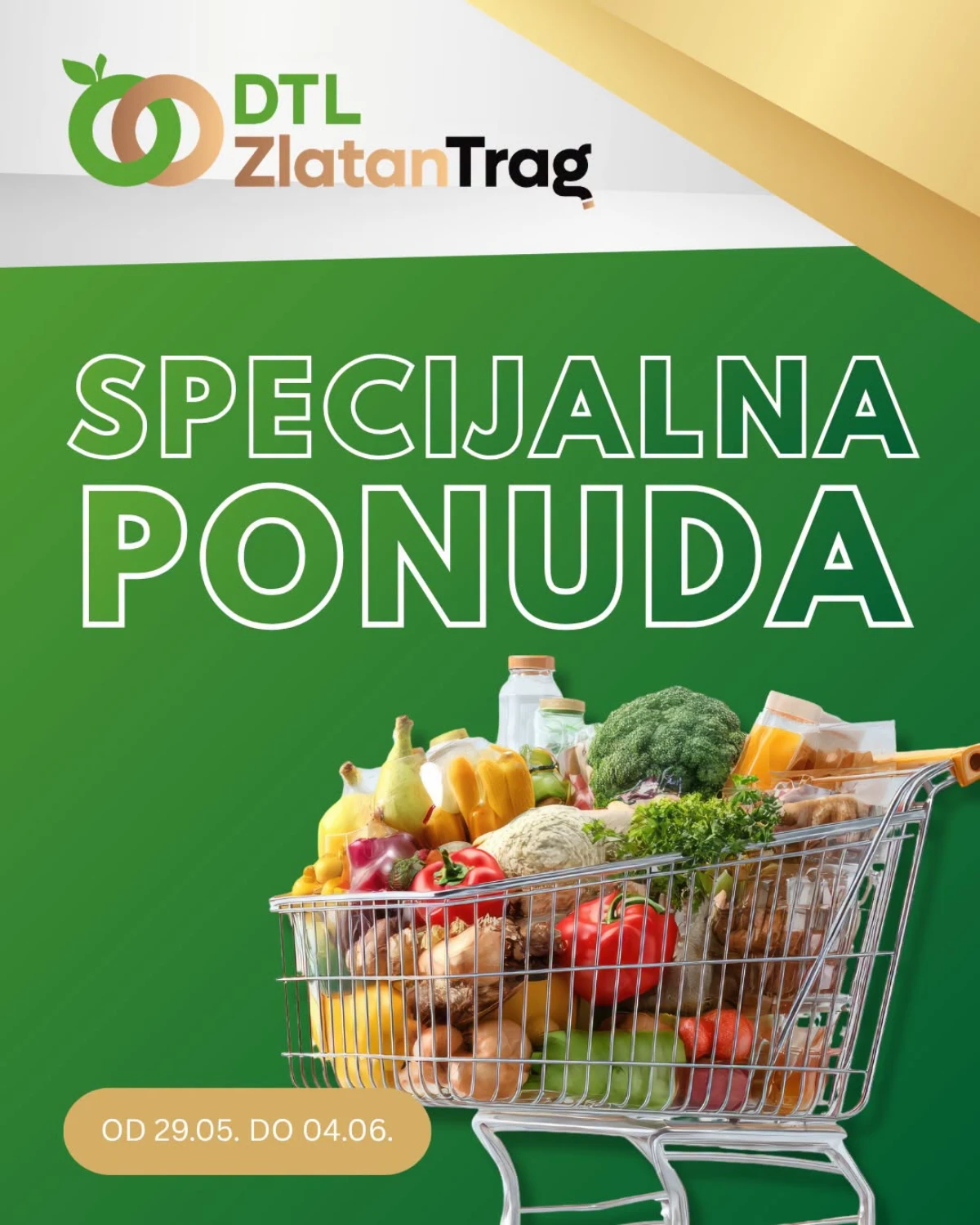 DTL Zlatan Trag specijalna ponuda od 29.05. do 04.06.2026.