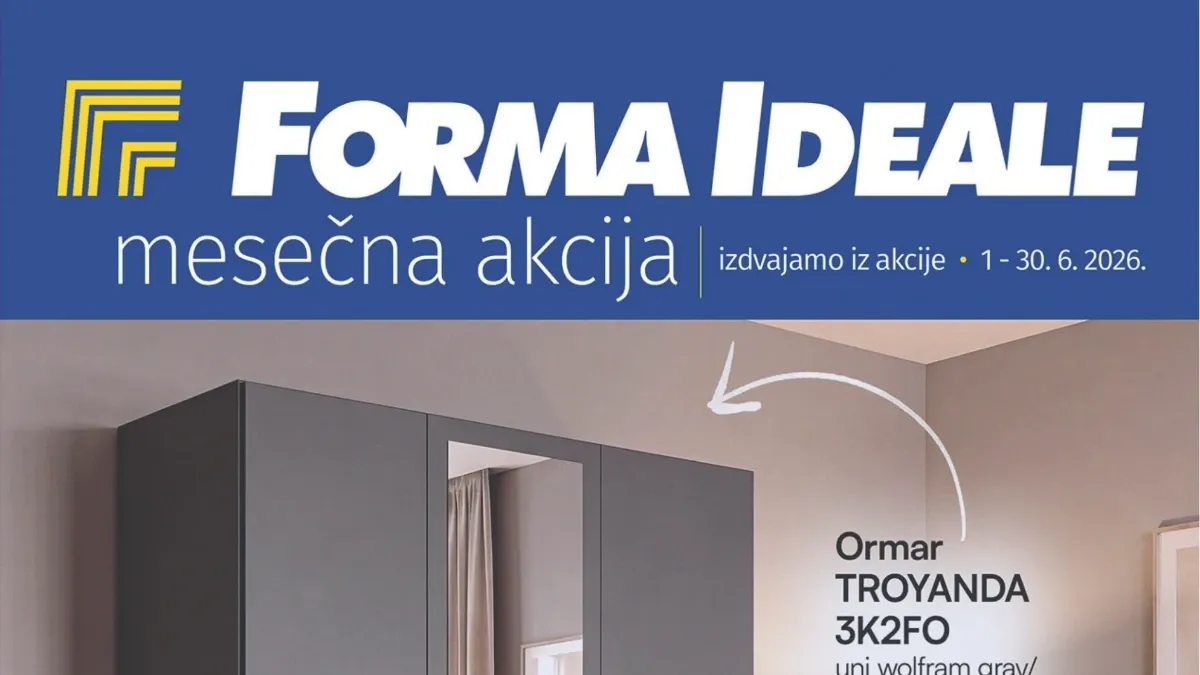 Forma Ideale mesečna akcija do 54% popusta na ormare do 30.06.2026