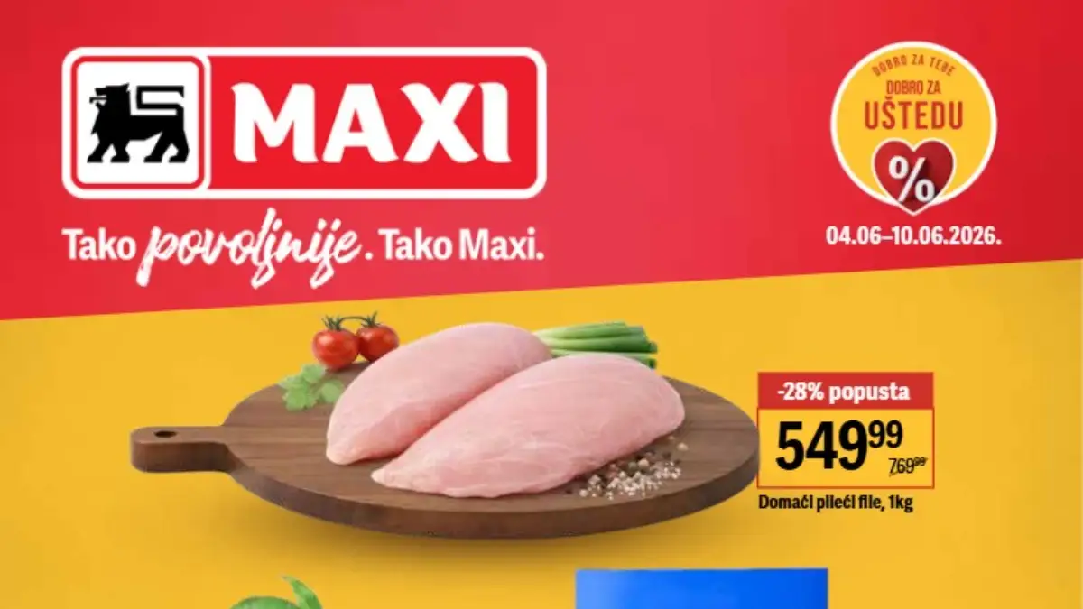 Maxi akcija do 60% popusta – pileći file, breskve, sladoledi i Moj Maxi ponude do 10.06.2026