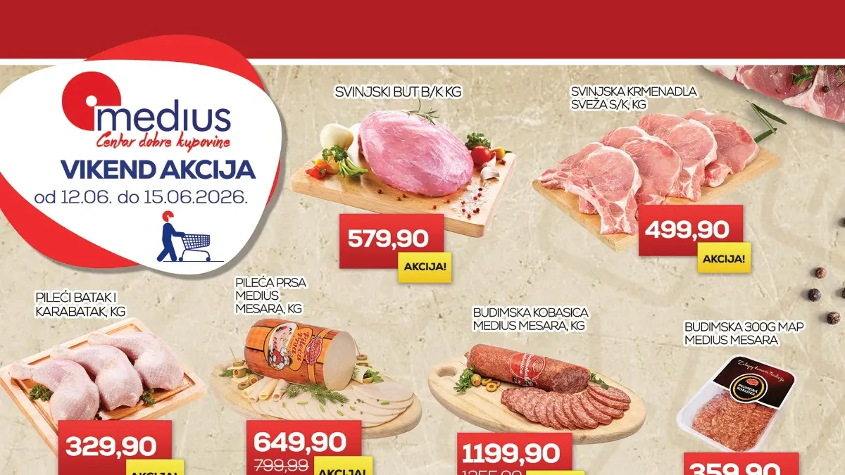 Medius vikend akcija do 43% popusta – meso, povrće, sladoledi i proizvodi za domaćinstvo po nižim cenama do 15.06.2026