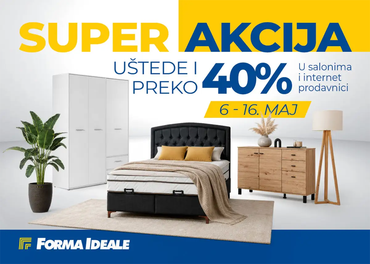 Forma Ideale akcija maj 2026 – kreveti, ormari i garniture na popustu do 40%