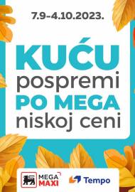 MEGA MAXI - TEMPO - KUĆU POSPREMI PO MEGA CENI!  - Super akcija sniženja do 04.10.2023.