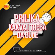 DIS -  PRILIKA KAKVA I TREBA DA BUDE - Akcija do 20.06.2023.